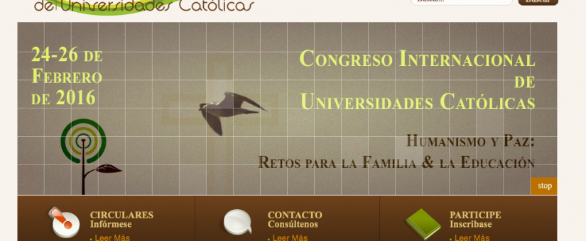 Congreso Internacional de Universidades Católicas, Humanismo y Paz; retos para la familia y educación.