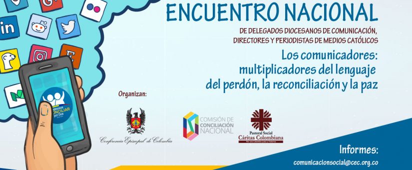 Comunicación para construir reconciliación y paz: ya viene el Encuentro Nacional 2017