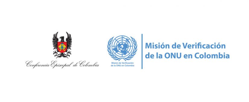 COMUNICADO DE PRENSA CONJUNTO CONFERENCIA EPISCOPAL DE COLOMBIA Y MISIÓN DE VERIFICACIÓN DE LA ONU EN COLOMBIA
